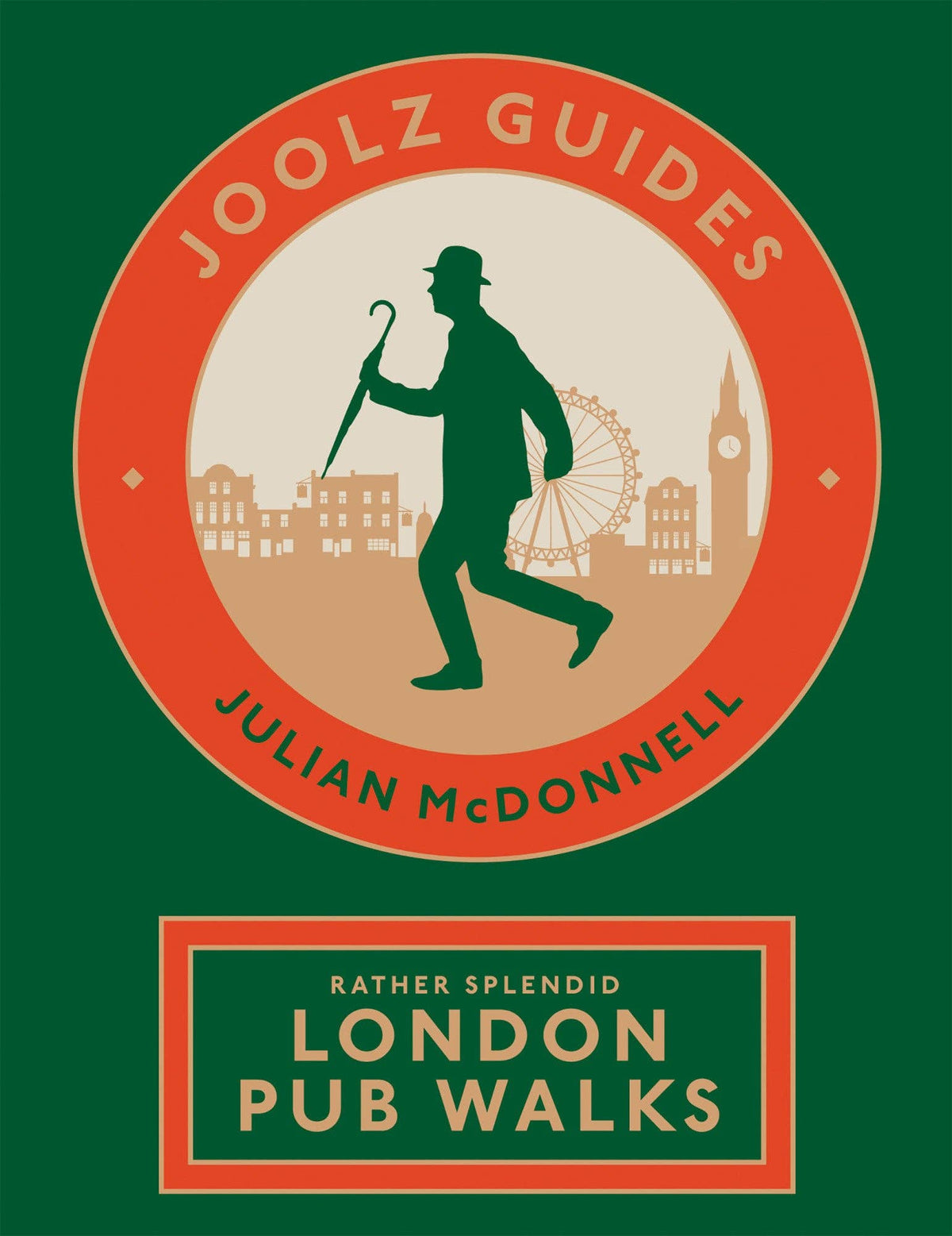 Joolz Guides: Rather Splendid London Pub Walks