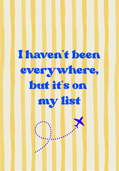 Haven't Been Everywhere Yellow Stripe Luggage Tag