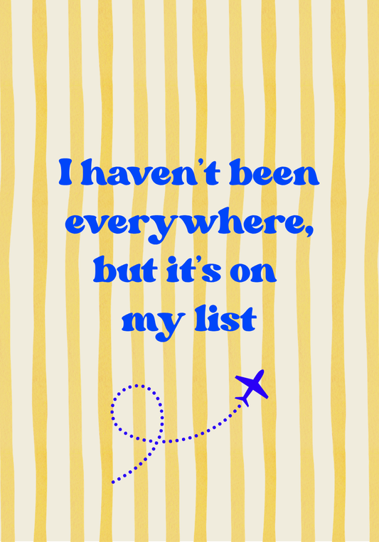 Haven't Been Everywhere Yellow Stripe Luggage Tag