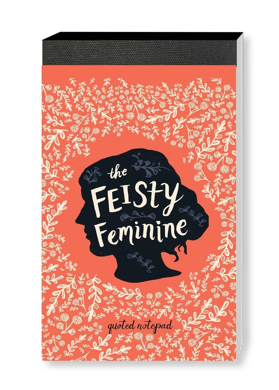 Fiesty Feminine Notepad - 80 quoted pages