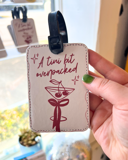 Tini Bit Overpacked Cocktail Luggage Tag